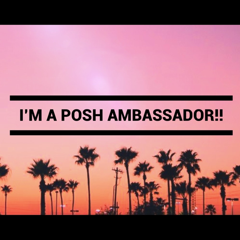 I’m a Posh Ambassador! :)